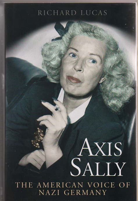 Read Axis Sally The American Voice Of Nazi Germany By Richard Lucas