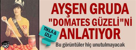 Ayşen Gruda "Domates Güzeli"ni anlatıyor Son Dakika Kültür.
