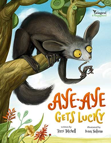 Download Ayeaye Gets Lucky Endangered And Misunderstood By Terri Tatchell