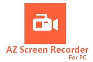 Az Screen Recorder For Pc Windows 7 8 10 And Mac Tutorials For Pc