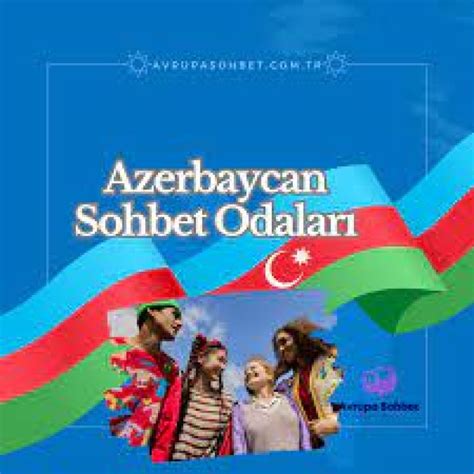 Azeri sohbet sohbet