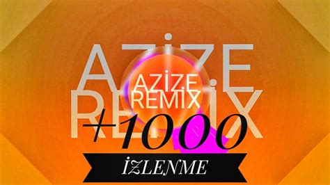 Azize remix