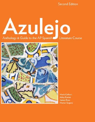 Azulejo anthology guide to the ap spanish literature course 2nd spanish edition. - Analisis del regimen de ejecucion penal.