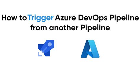 Azure pipeline trigger.  This example has the following two pipelines.  May 23, 2025 · Azure...