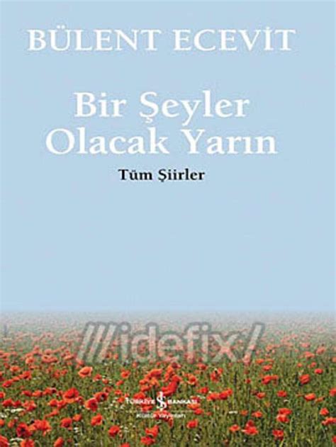 Bülent Ecevit Bir Şeyler Olacak Yarın PDF Scribd. 