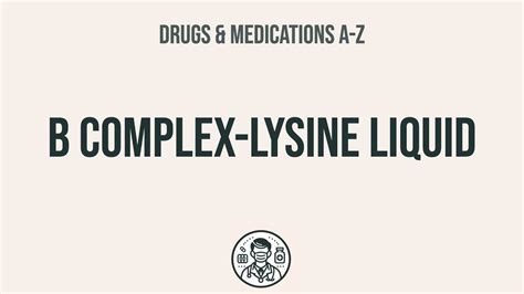 B Complex-Lysine Oral: Uses, Side Effects, Interactions ... - WebMD