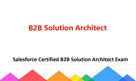 B2B-Solution-Architect Exam