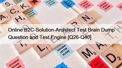 B2C-Solution-Architect Testing Engine
