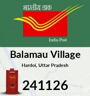 BALAMAU VILLAGE Pin Code - 241126, Sandila All Post Office …