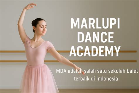 Ballet Class Jakarta - Marlupi Dance Academy - muktibox.com