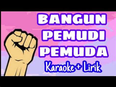 BANGUN PEMUDI PEMUDA // Karaoke Dan Lirik - YouTube