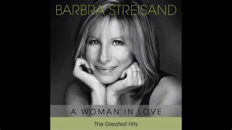 BARBRA STREISAND WOMAN IN LOVE LYRICS.