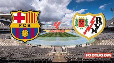 Barcelona vs Rayo Vallecano Preview - wintechmobiles.com