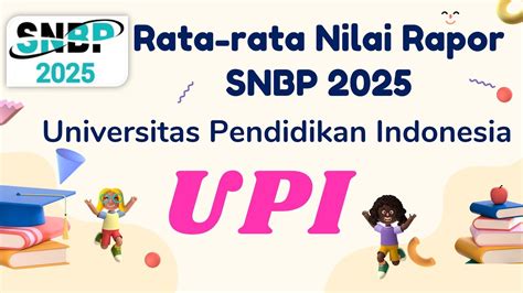 BATAS NILAI SNBP UPI 2025 Cek Rata-rata Nilai Rapor UPI - wintechmobiles.com