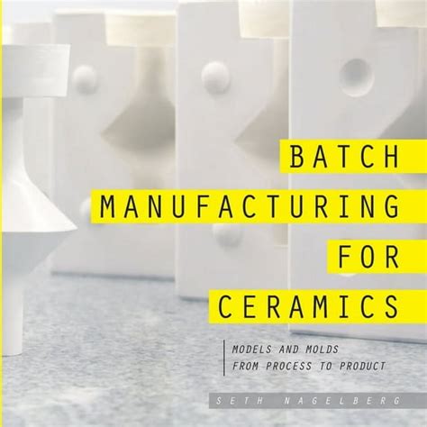 Batch Manufacturing for Ceramics - Google Books - muktibox.com