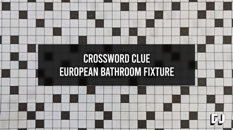 BATHROOM FIXTURE crossword clue - All synonyms