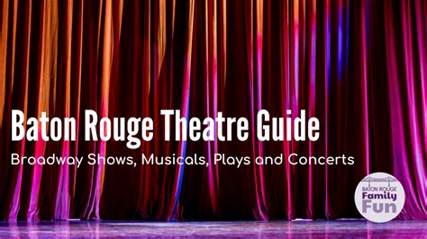 Baton Rouge Theatre Guide - Musicals, Plays, Shows - muktibox.com