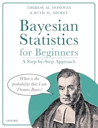 Bayesian Statistics for Beginners: ..., Mickey, Ruth M. - wintechmobiles.com