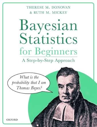 Bayesian statistics for beginners: A step-by-step approach - wintechmobiles.com