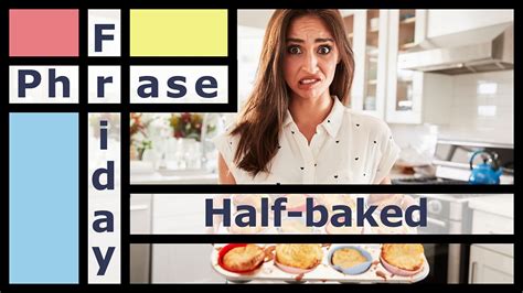 BBC Learning English - Friday Phrase / Half-baked