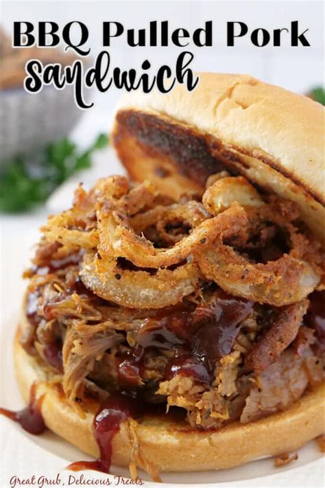 BBQ Pulled Pork Sandwich - Great Grub, Delicious Treats