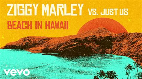 BEACH IN HAWAII - Ziggy Marley - LETRAS.COM