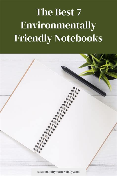 Best 7 Environmentally Friendly Notebooks - raincitystudios.com