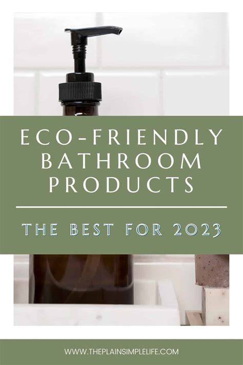 Best Eco-Friendly Bathroom Products - Earth Friendly Tips - raincitystudios.com