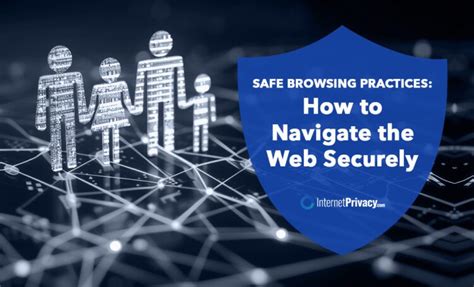 Best Practices for How to Safely Browse the Internet - coolestguyplanet.net