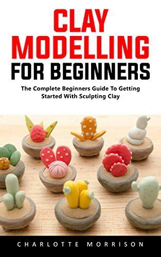 Best Sculpting Clay for Beginners: A Guide to Getting Started with Clay ... - muktibox.com