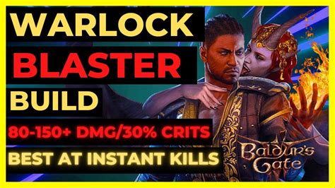 BG3 WARLOCK BLASTER Build 80150+ BLASTS, 30 CRITS Best at