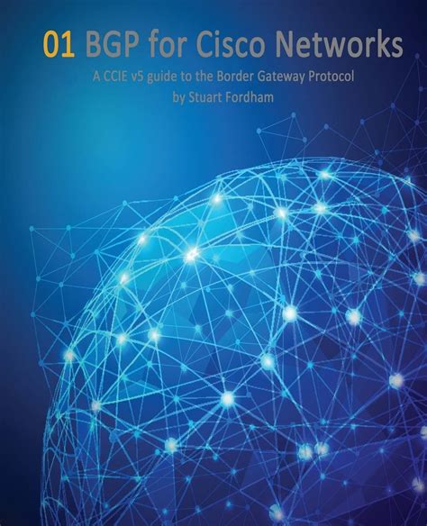 Full Download Bgp For Cisco Networks A Ccie V5 Guide To The Border Gateway Protocol Cisco Ccie Routing And Switching V50 By Stuart Fordham