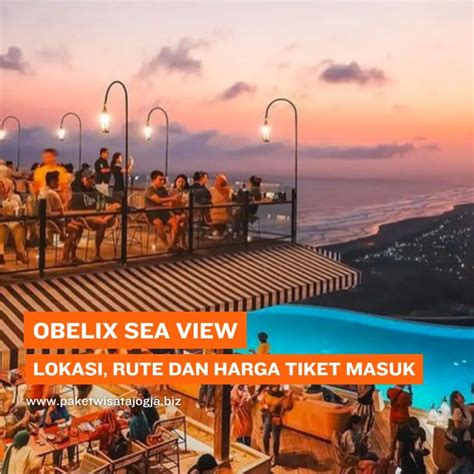 Biaya Masuk Obelix Sea View - muktibox.com