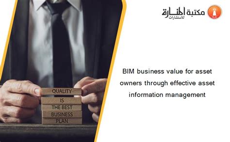 BIM business value for asset owners through effective asset …