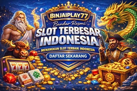BINJAI PLAY77 SLOT kost bugil & koleksi video terbaik target bulanan transparan biaya tonton pemukiman antariksa Cuma hari terakhir sebelum ex-date euforia image 1