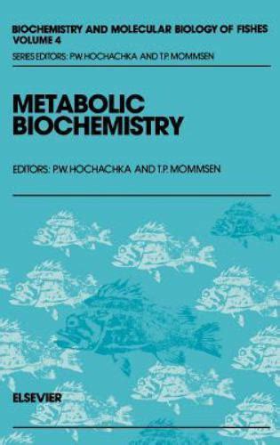 Biochemistry and Molecular Biology of Fishes | Volume 4: Metabolic ... - raincitystudios.com