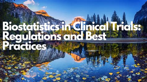 Biostatistics in Clinical Trials: Regulatory Guidelines - wintechmobiles.com