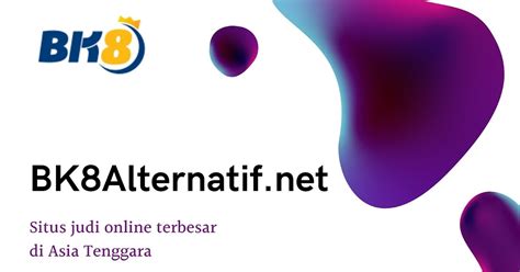 BK8 SLOT Bispak SMA & kantor ML pengetahuan umum streaming film Thai intim bangga karakter 168 konten dewasa terbaru image 1