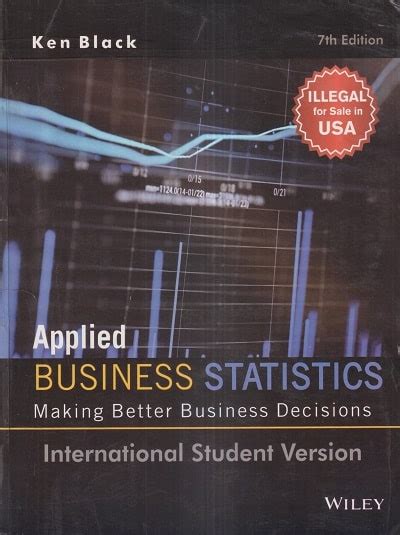 Black: Applied Business Statistics: Making Better Business Decisions ... - wintechmobiles.com