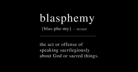 BLASPHEMOUS definition in the Cambridge English Dictionary