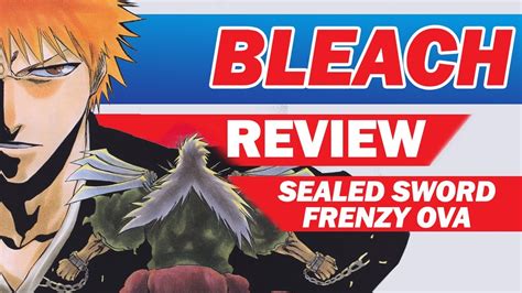 BLEACH Sealed Sword Frenzy OVA Review - YouTube