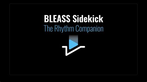 BLEASS Sidekick - The Creative Rhythm Companion - YouTube