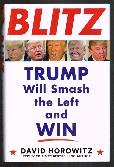 Download Blitz Trump Will Smash The Left And Win By David Horowitz