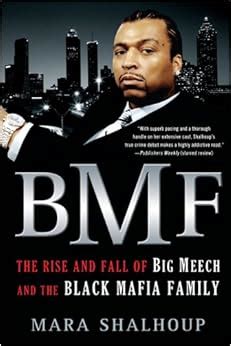 Read Bmf The Rise And Fall Of Big Meech And The Black Mafia Family By Mara Shalhoup