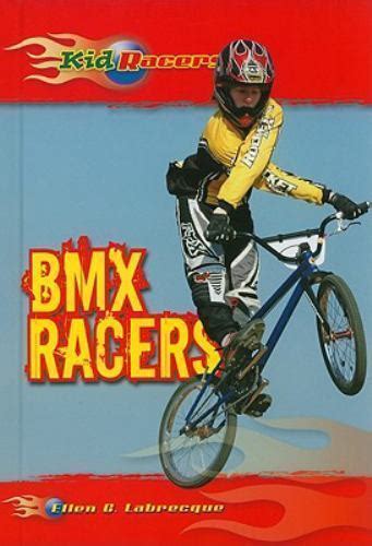 Read Online Bmx Racers By Ellen C Labrecque