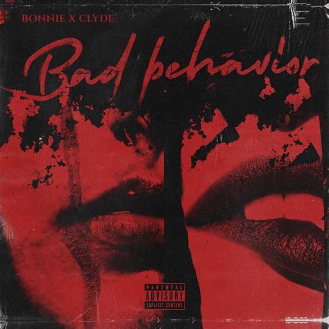 BONNIE X CLYDE – Bad Behavior Lyrics Genius Lyrics