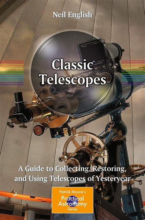 Book: Classic Telescopes: A Guide to Collecting,.. - muktibox.com