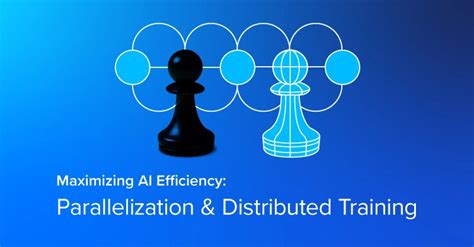 Boost Your AI Capabilities with Effective Distributed Training ... - coolestguyplanet.net