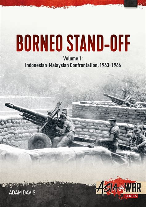 Borneo History: Confrontation in Borneo - wintechmobiles.com