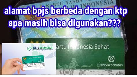 bpjs beda alamat dengan ktp - elchoricharrua.com
